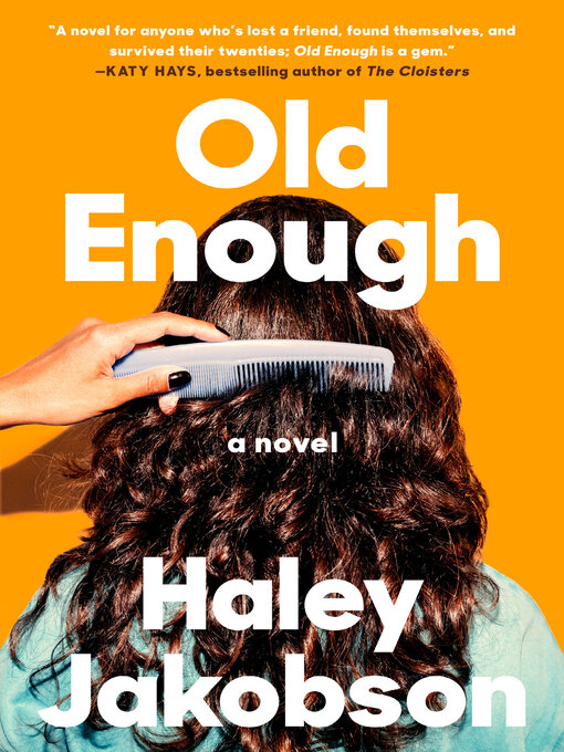 Title details for Old Enough by Haley Jakobson - Available